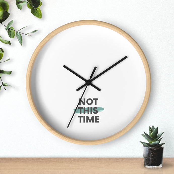 Not This Time Wall clock