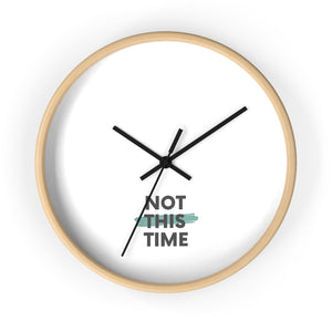 Not This Time Wall clock