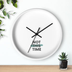 Not This Time Wall clock